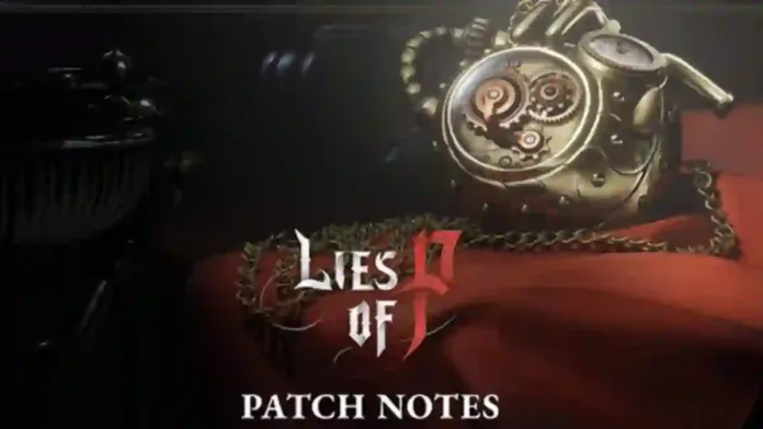 Lies of P Update 1.09 Patch Notes (Version 1.9.0.0)